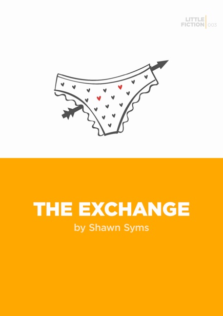 Artwork for The Exchange by Shawn Syms, published in the Little Fiction Singles series